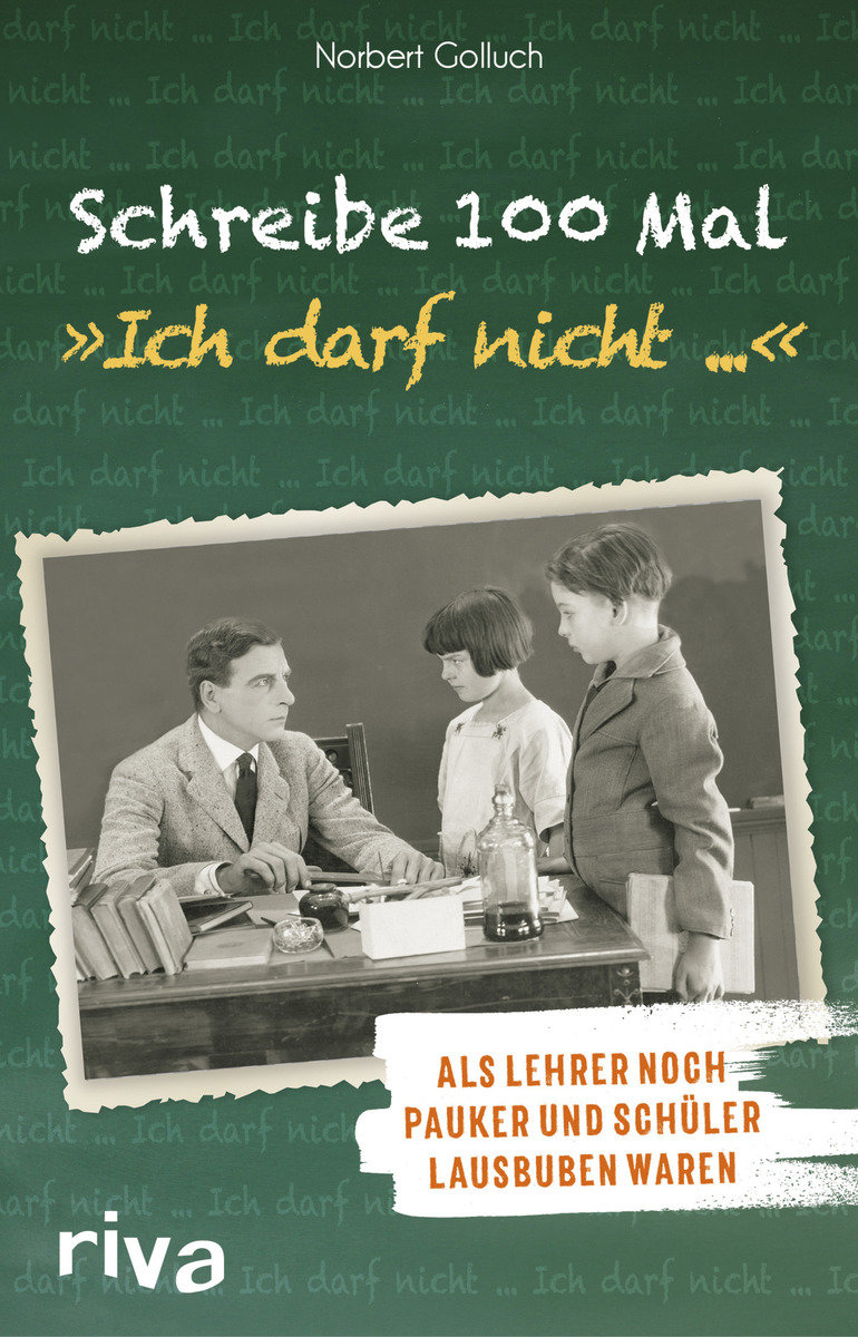 Schreibe 100 Mal: 'Ich darf nicht ...'