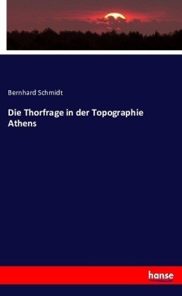 Die Thorfrage in der Topographie Athens