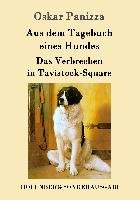 Aus dem Tagebuch eines Hundes /  Das Verbrechen in Tavistock-Square