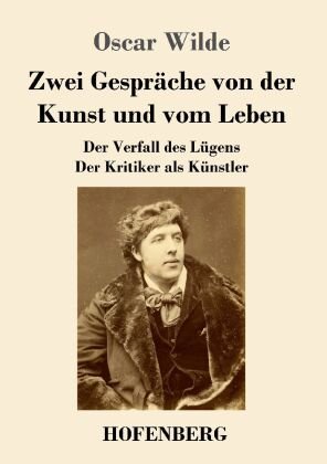 Zwei Gespräche von der Kunst und vom Leben