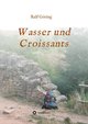 Wasser und Croissants