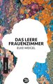 Das leere Frauenzimmer