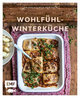 Genussmomente: Wohlfühl-Winterküche