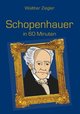 Schopenhauer in 60 Minuten