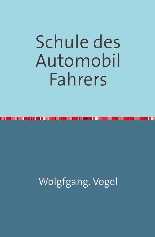 Schule des Automobil-Fahrers