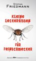 Kleine Leckerbissen für Feinschmecker