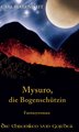 Mysuro, die Bogenschützin