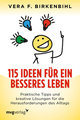 115 Ideen für ein besseres Leben