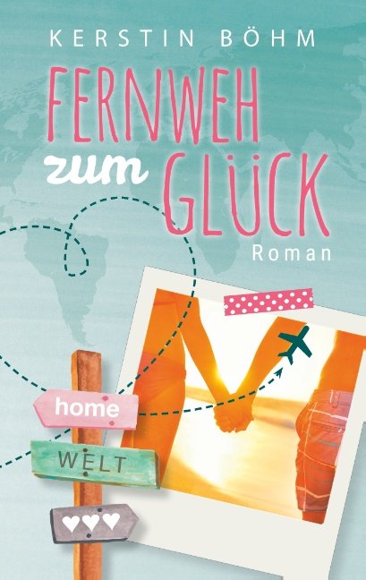 Fernweh zum Glück