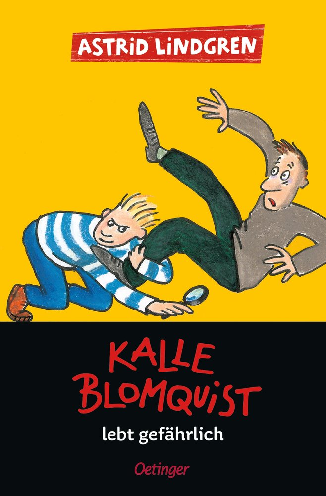 Kalle Blomquist 2. Kalle Blomquist lebt gefährlich