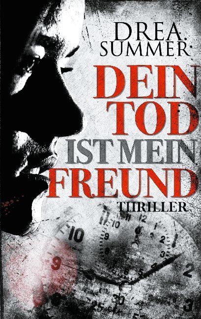 Dein Tod ist mein Freund