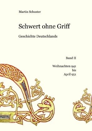 Schwert ohne Griff. Geschichte Deutschlands / Schwert ohne Griff