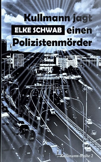 Kullmann jagt einen Polizistenmörder