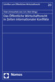 Das Öffentliche Wirtschaftsrecht in Zeiten internationaler Konflikte