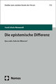 Die epistemische Differenz