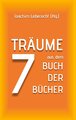 7 Träume aus dem Buch der Bücher