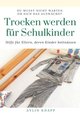 Trocken werden für Schulkinder