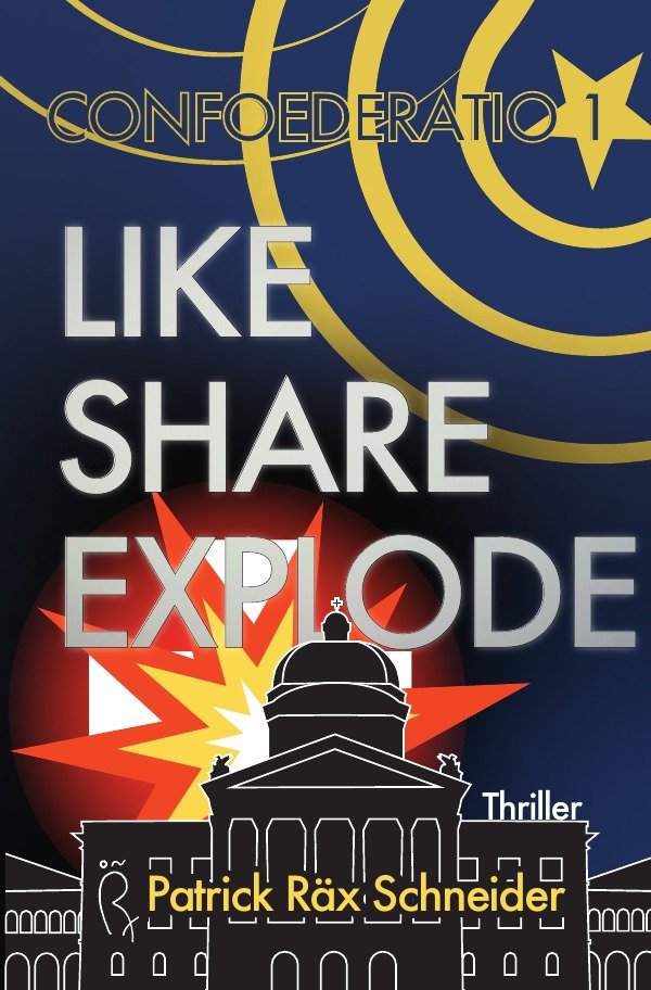 Confoederatio 1: Like - Share - Explode