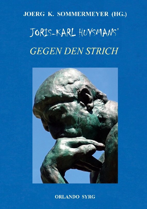 Joris-Karl Huysmans' Gegen den Strich (À Rebours)