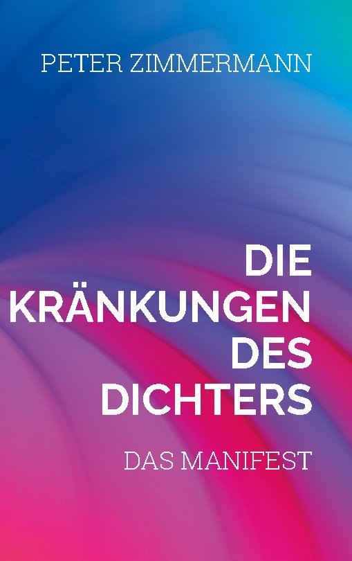 Die Kränkungen des Dichters