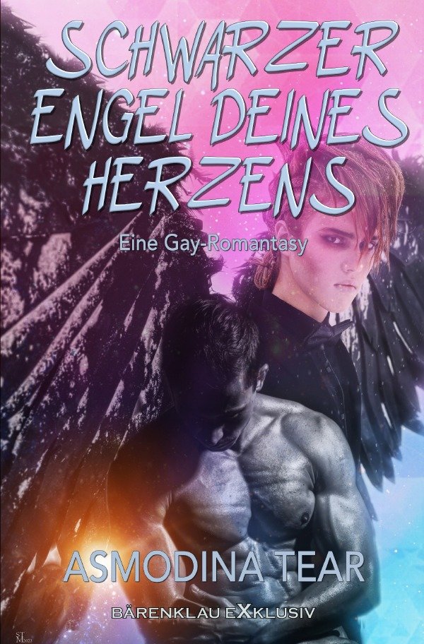 Schwarzer Engel deines Herzens - Eine Gay-Romantasy