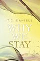 Why We Stay