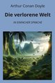 Die verlorene Welt: In Einfacher Sprache