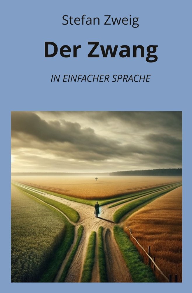 Der Zwang: In Einfacher Sprache