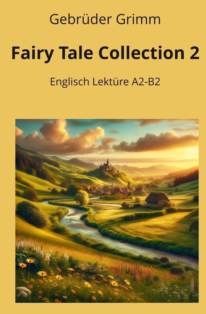 Fairy Tale Collection 2: Englisch Lektüre A2 - B2