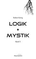 Logik + Mystik Band 3