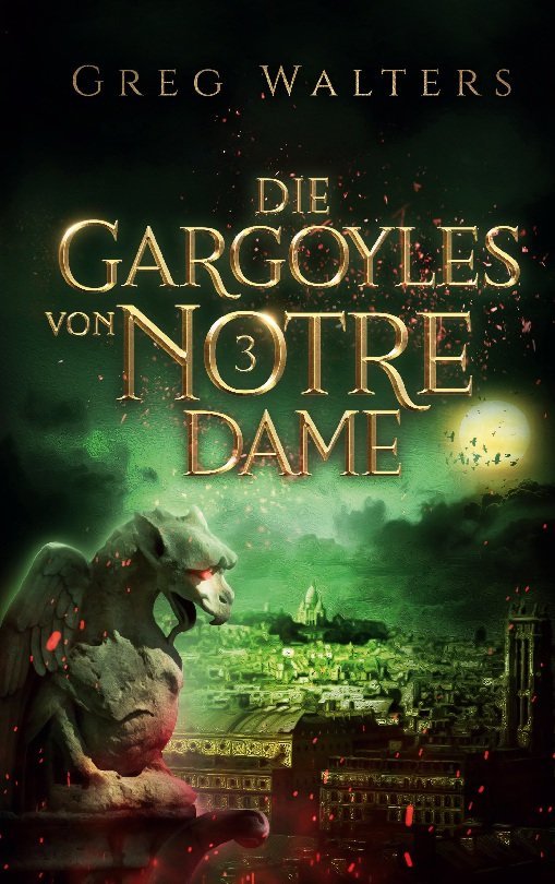 Die Gargoyles von Notre Dame 3