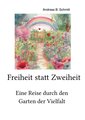 Freiheit statt Zweiheit