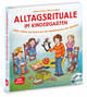 Alltagsrituale im Kindergarten, m. Audio-CD