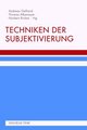 Techniken der Subjektivierung