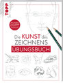 Die Kunst des Zeichnens - Übungsbuch