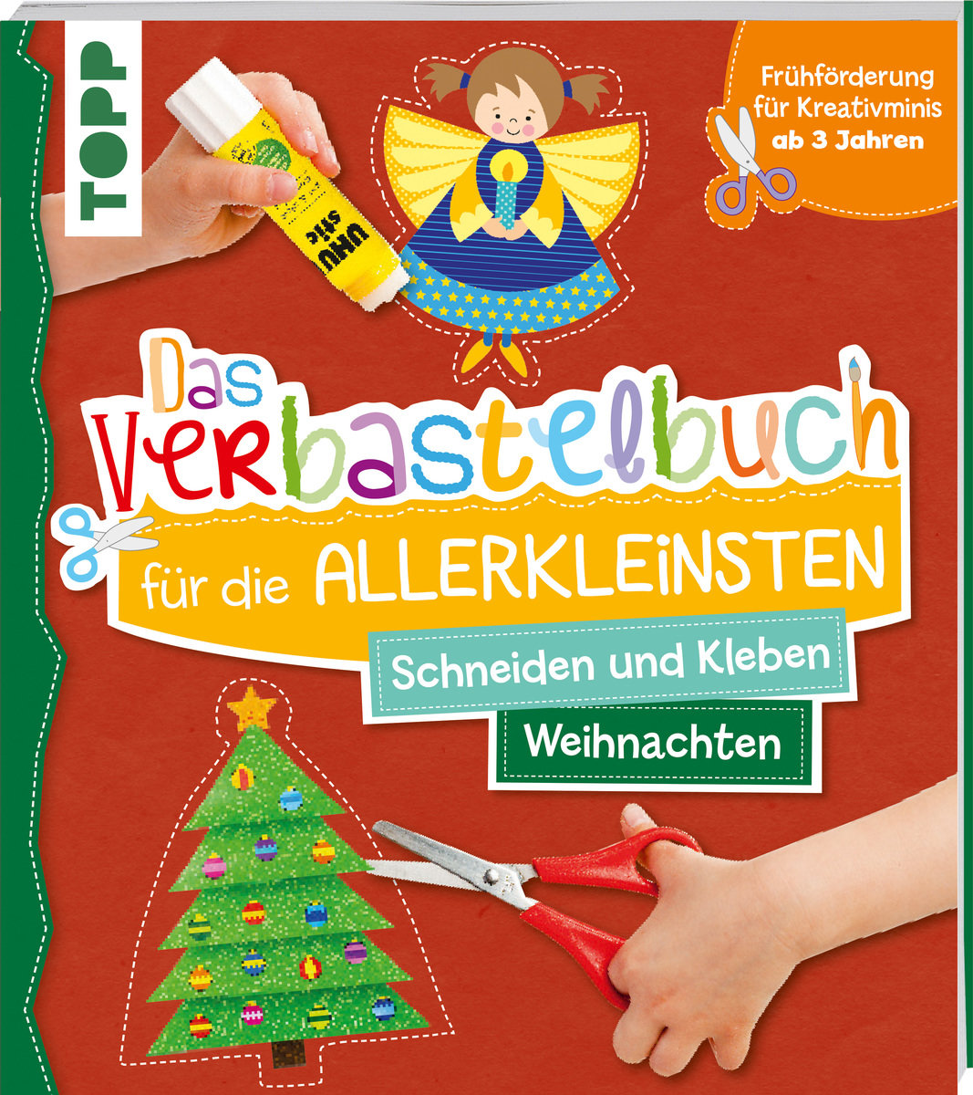 Das Verbastelbuch für die Allerkleinsten Schneiden und Kleben Weihnachten