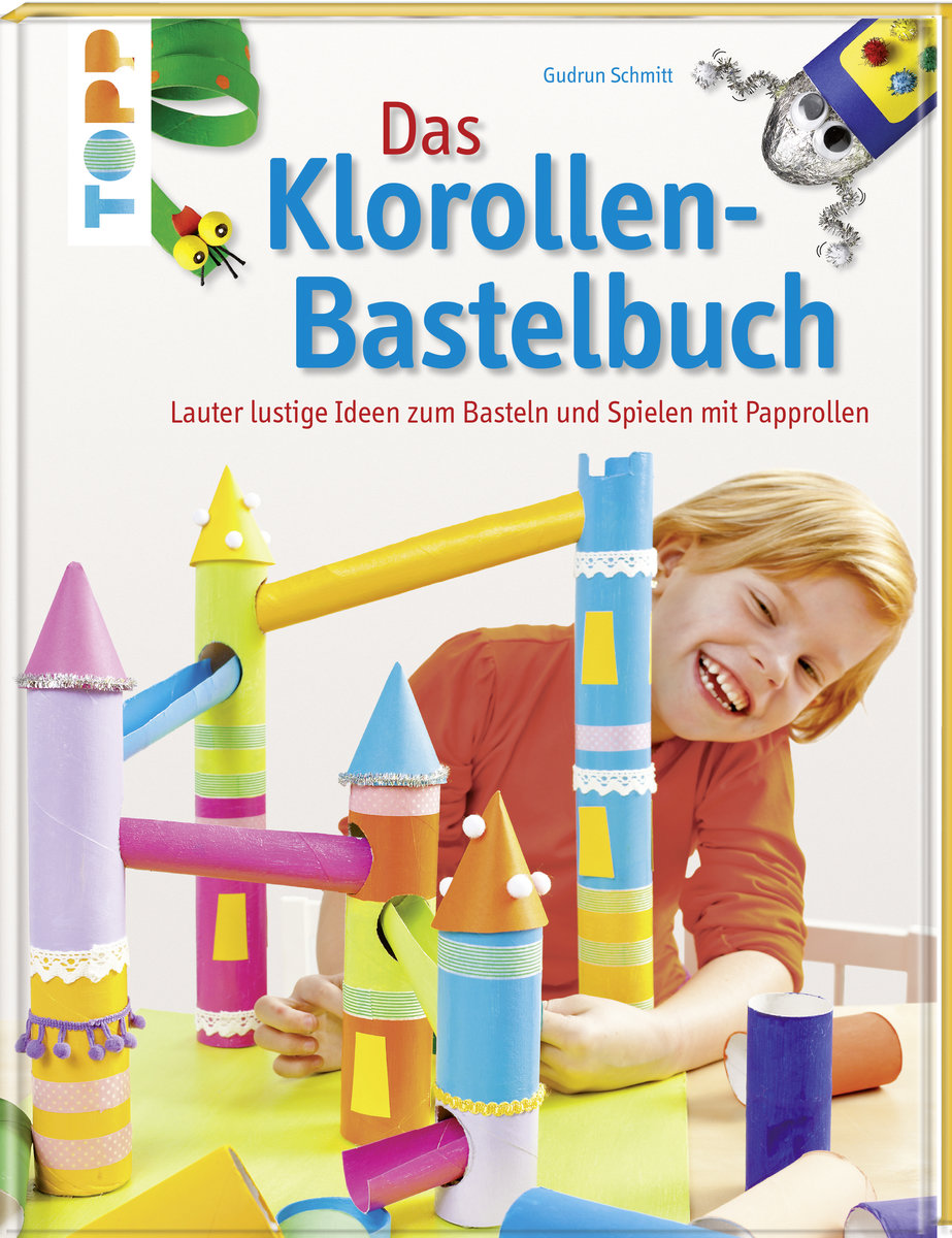 Das Klorollen-Bastelbuch