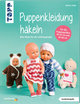 Puppenkleidung häkeln (kreativ.kompakt.)