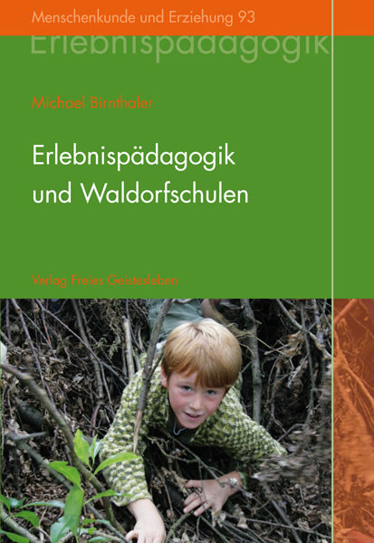 Erlebnispädagogik und Waldorfschulen