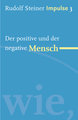 Der positive und der negative Mensch