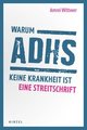 Warum ADHS keine Krankheit ist