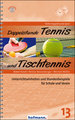 Doppelstunde Tennis / Tischtennis