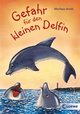 Gefahr für den kleinen Delfin