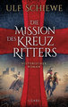 Die Mission des Kreuzritters