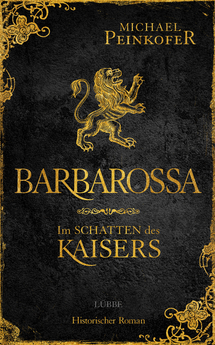 Barbarossa - Im Schatten des Kaisers