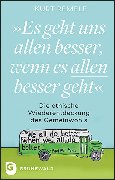 'Es geht uns allen besser, wenn es allen besser geht'