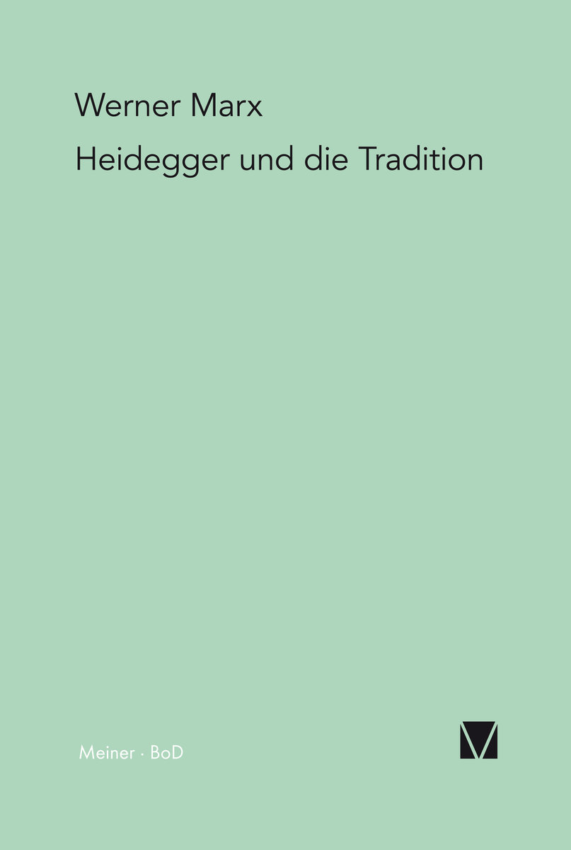 Heidegger und die Tradition