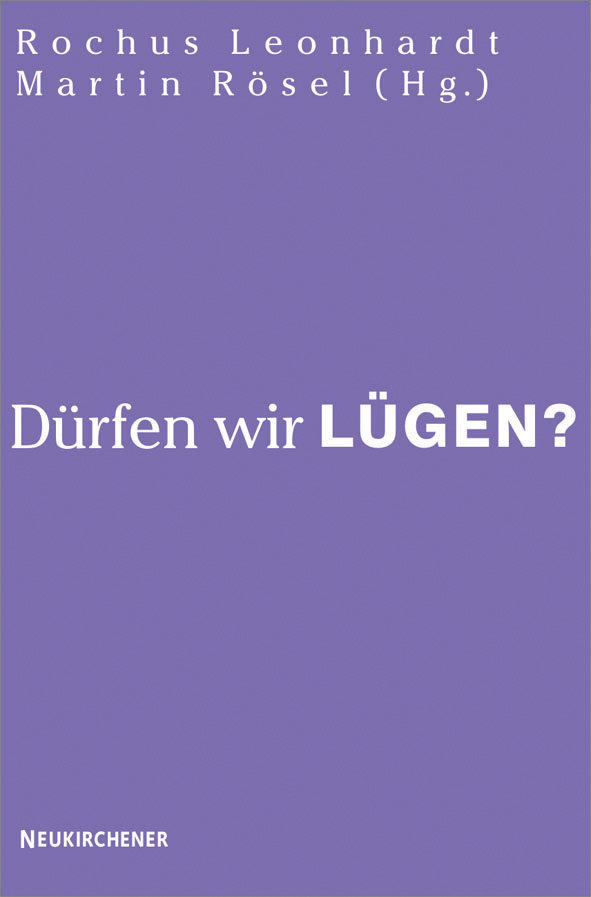 Dürfen wir lügen?