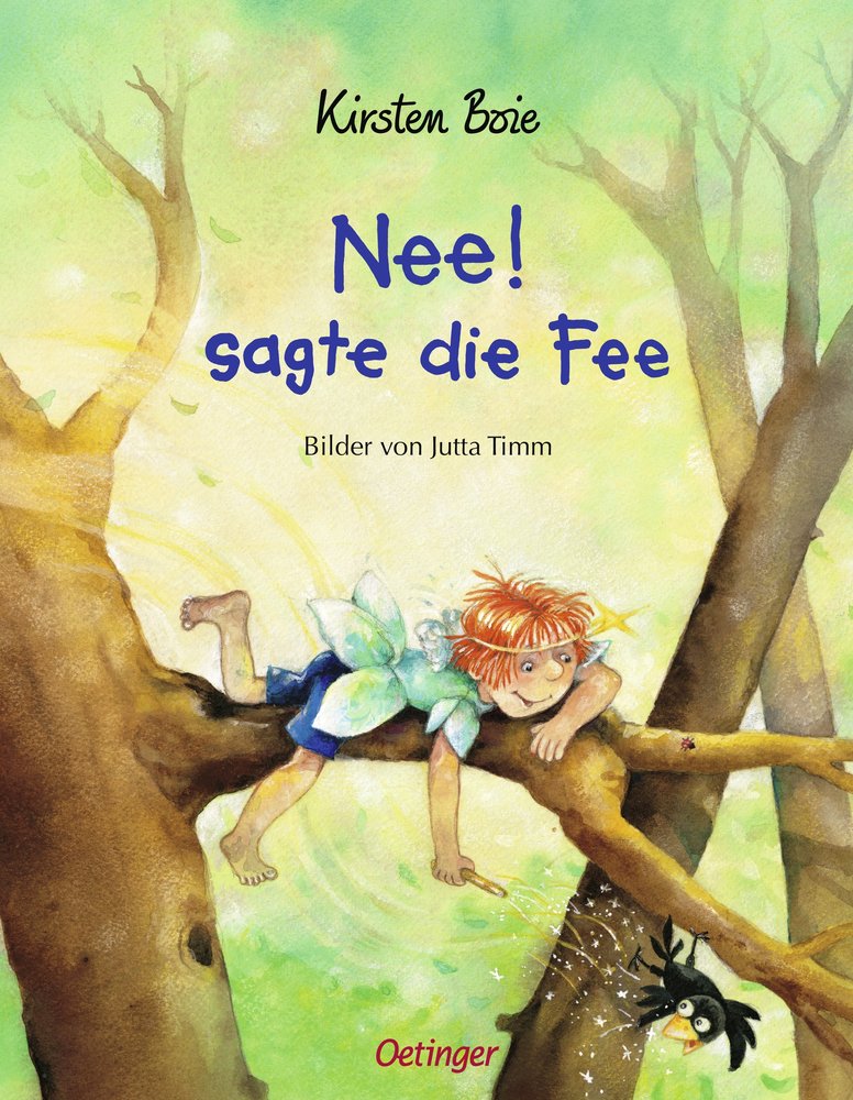 Nee! sagte die Fee