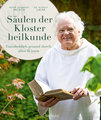 Säulen der Klosterheilkunde.